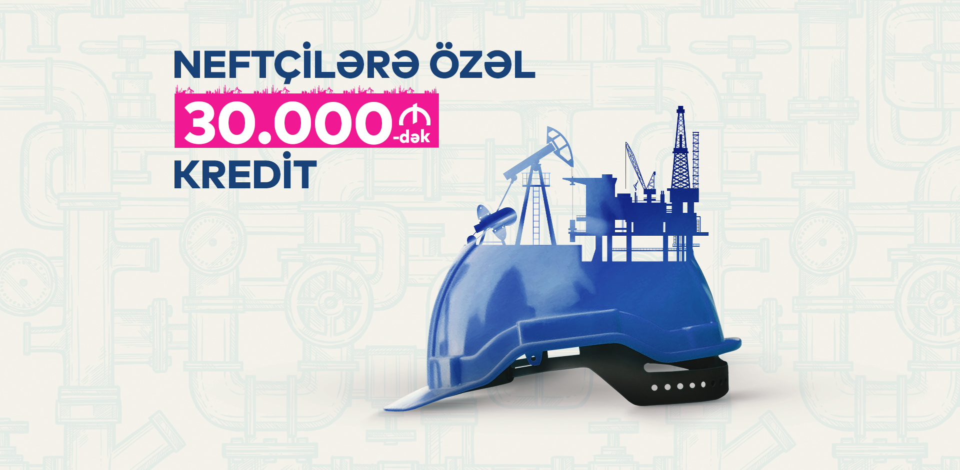 Bank of Baku-dan NEFTÇİLƏRƏ ÖZƏL KREDİT!