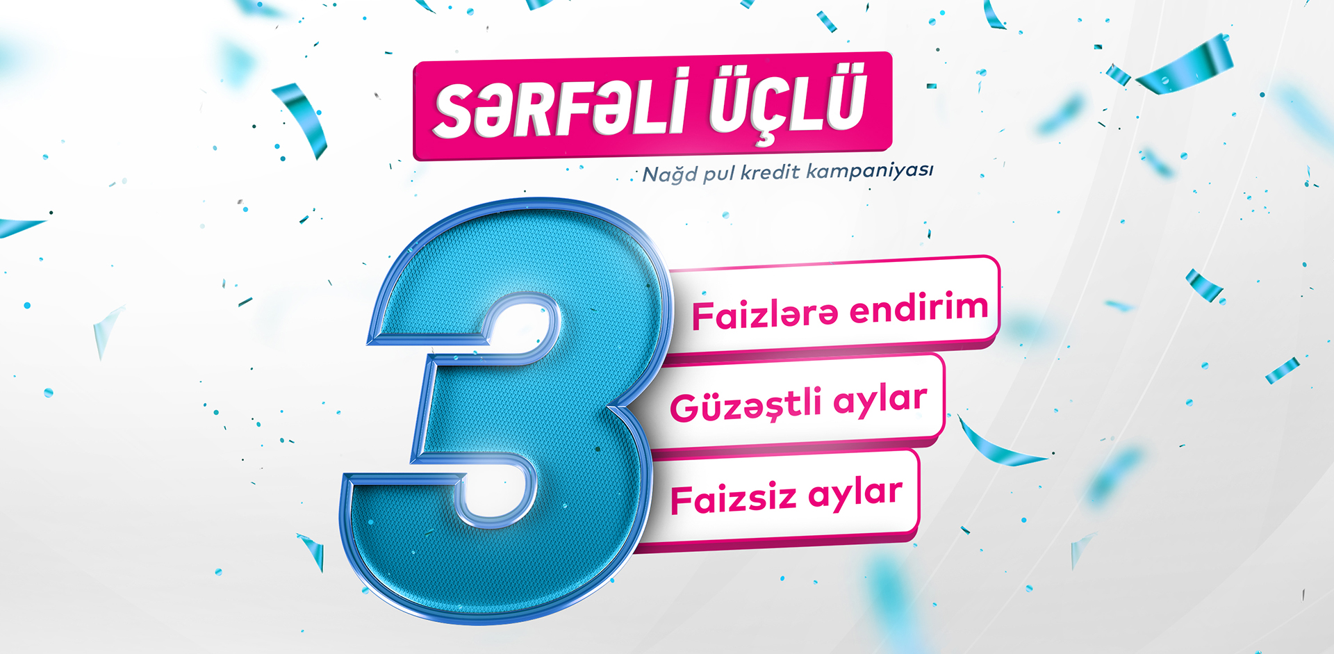 Bank of Baku-dan “Sərfəli üçlü” nağd pul kredit kampaniyası!